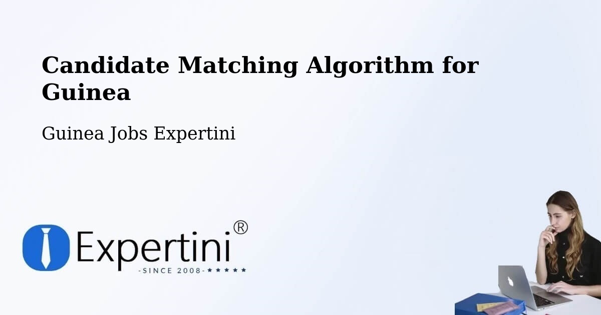 Candidate Matching Algorithm Overview – Fria - Guinea Jobs Expertini