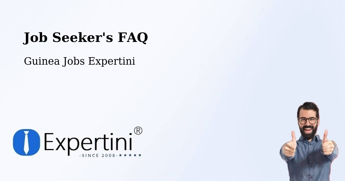 Job Seeker FAQ – Fria - Guinea Jobs Expertini