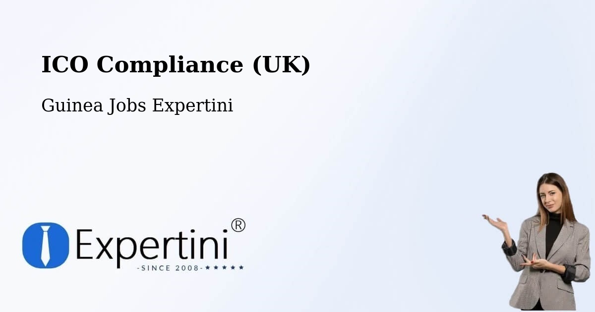 UK Data Protection & ICO Compliance – Fria - Guinea Jobs Expertini